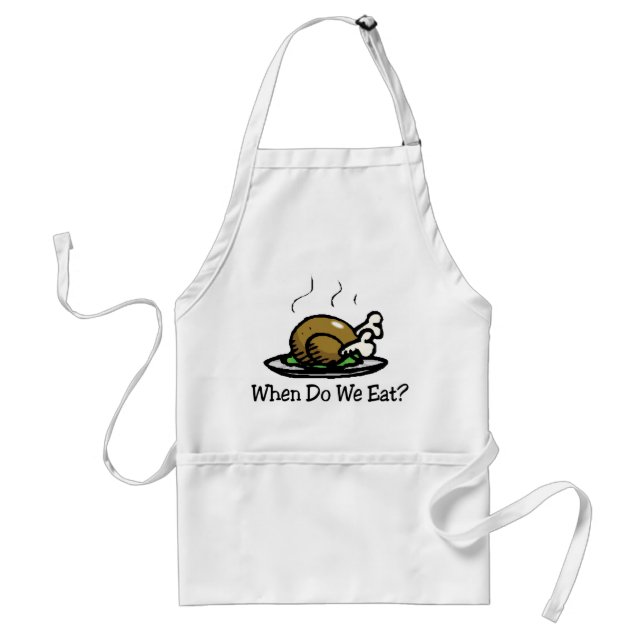 When Do We Eat? Funny Thanksgiving Holiday Turkey Standard Apron (Front)
