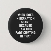 When Does Hibernation Start Funny Quote
