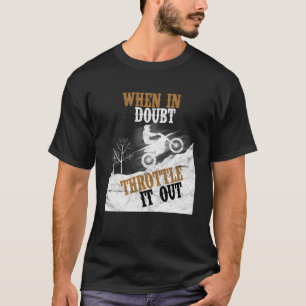 When Doubt Motocross For Youth Boys  Idea Biker T-Shirt