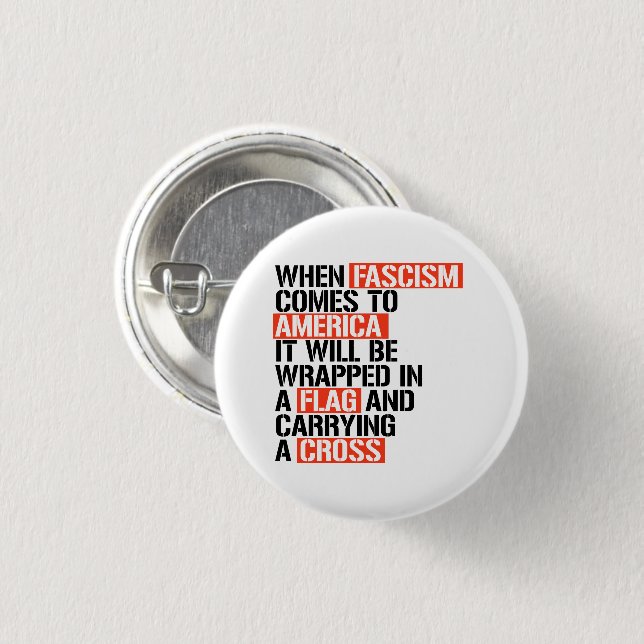When Fascism comes to America 3 Cm Round Badge (Front & Back)