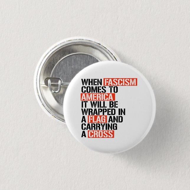 When Fascism comes to America 3 Cm Round Badge (Front & Back)