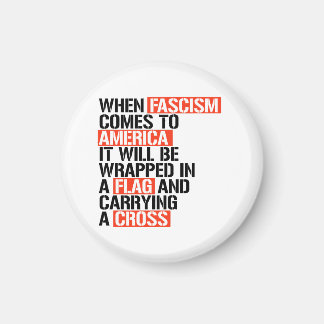 When Fascism comes to America Magnet