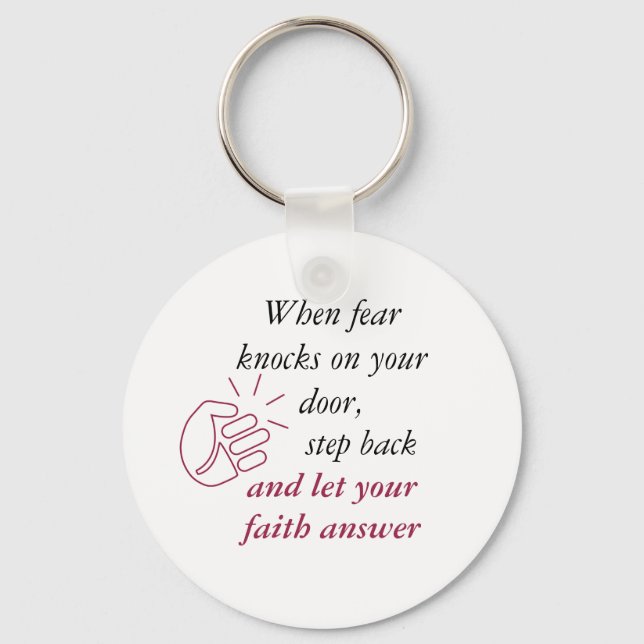 When Fear Knocks Let Faith Answer Red Text Key Ring (Front)