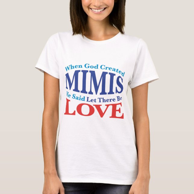 When God Created Mimis T-Shirt (Front)