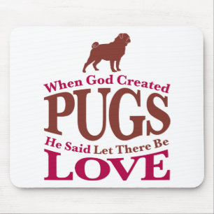 When God Created Pugs Mouse Pad