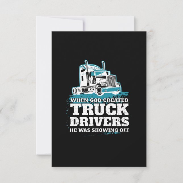 When God Created Truck Drivers Funny Card (Front)