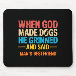 When God Made Dogs Funny Pet Owner Christian Faith Mouse Pad