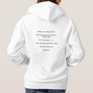 "When God Made Man" Hoodie