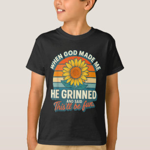 When God Made Me He Grinned And Said Funny Christi T-Shirt