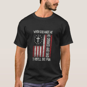 When God Made Me Jesus Christian Faith Cross Flag T-Shirt
