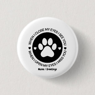 When I Close My Eyes I See You Love Quote 3 Cm Round Badge