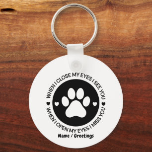 When I Close My Eyes I See You Love Quote Key Ring