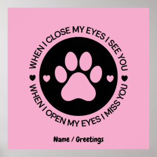 When I Close My Eyes I See You Love Quote Poster