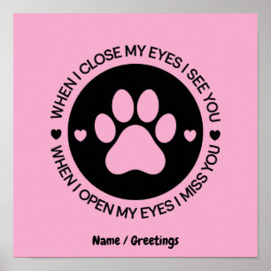 When I Close My Eyes I See You Love Quote Poster