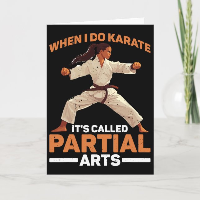 When I Do Karate It's Called Partial Arts Amputati Card (Front)