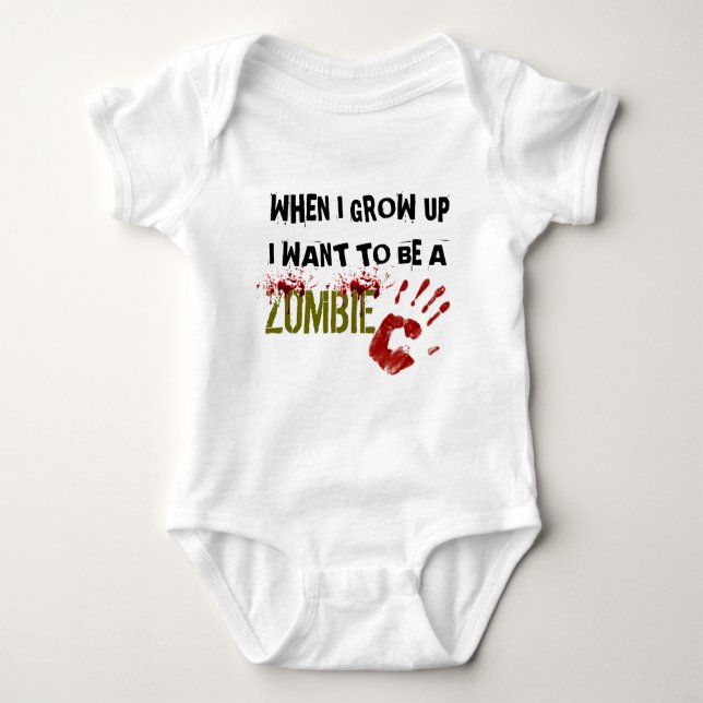 WHEN I GROW UP I WANT TO BE A ZOMBIE -creeper Baby Bodysuit (Front)