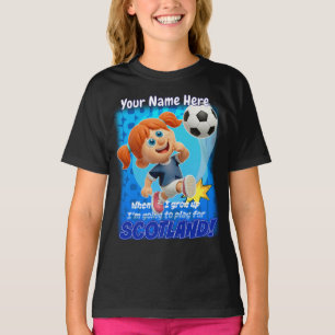 When I grow up, I'm going to play for SCOTLAND T-Shirt