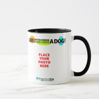 When I Have A Dog B&W Mug Personalise It!