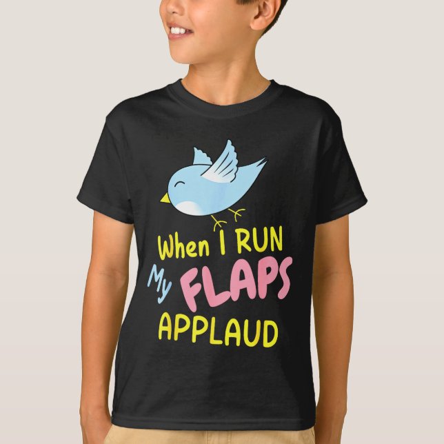 When I Run My Flaps Applaud Inappropriate Embarrin T-Shirt (Front)