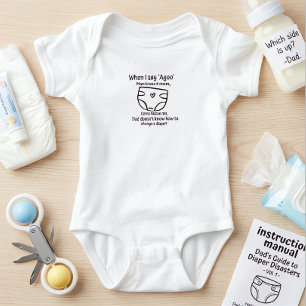 When I Say Agoo Dad Diaper Change Funny Baby Bodys Bodysuit