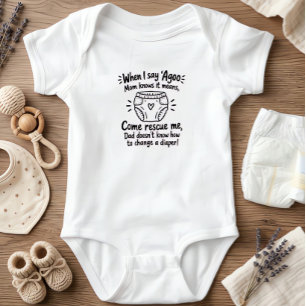 When I Say Agoo Funny Baby Bodysuit" Bodysuit