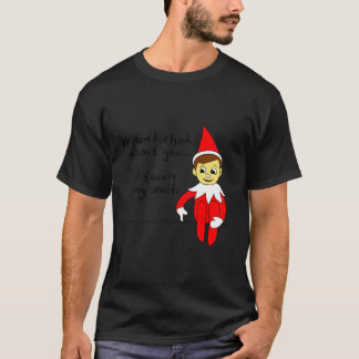 When I Think About You I Touch My Shelf T-Shirt