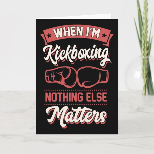When I'm Kickboxing Nothing Else Problems _1  Card (Front)
