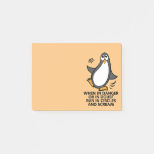 When in Danger or in Doubt  Funny Penguin Orange Post-it Notes