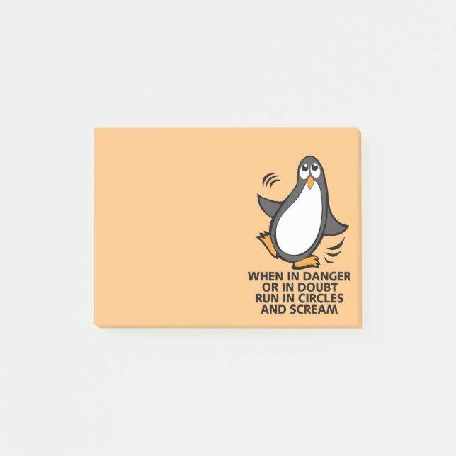When in Danger or in Doubt  Funny Penguin Orange Post-it Notes (Front)