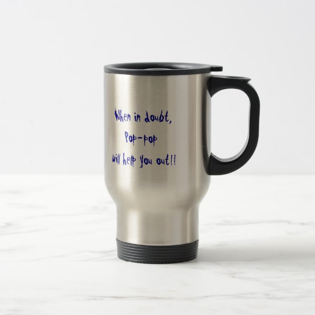 When In Doubt Mug (Right)