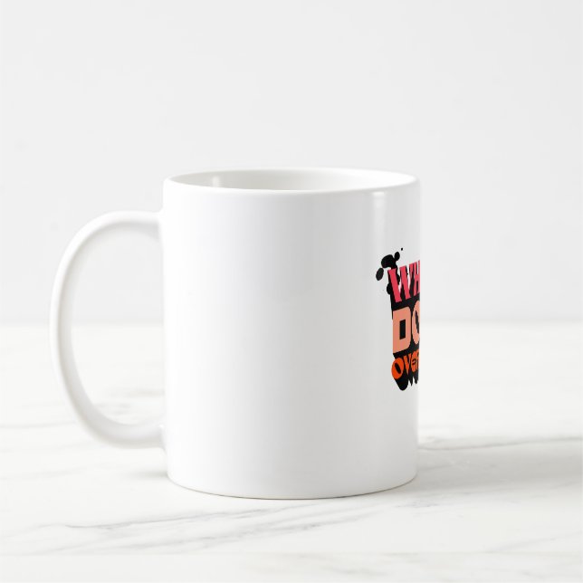 When in Doubt, Overthink It - Witty Modern Design Coffee Mug (Left)