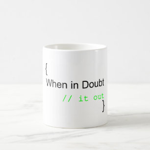 When in Doubt, Rem It Out Coffee Mug