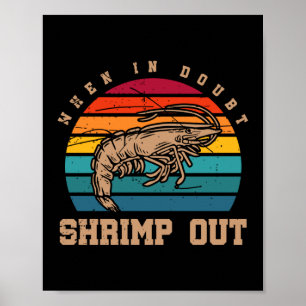 When In Doubt Shrimp Out Jiu Jitsu BJJ Martial Poster
