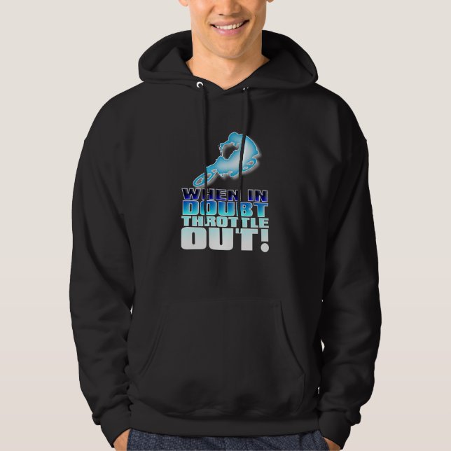 When In Doubt Throttle Out Dirt Bike Motocross Shi Hoodie (Front)