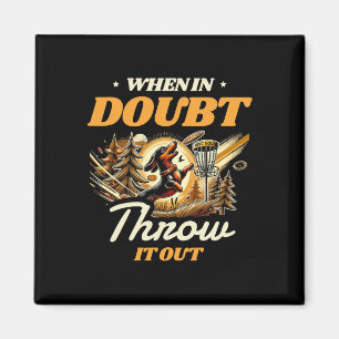 When In Doubt Throw It Out Sports Frolfer Athlete Magnet