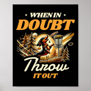 When In Doubt Throw It Out Sports Frolfer Athlete Poster