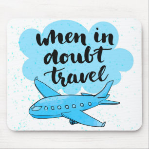 When In Doubt Travel Mouse Pad