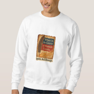 When in the Course of Human Events – Quill Flame Sweatshirt