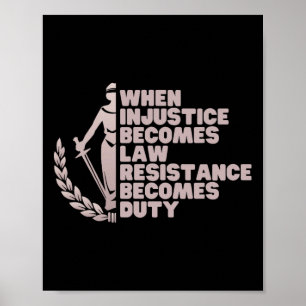 When Injustice Becomes Law Resist Anti Trump Liber Poster