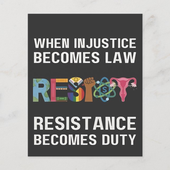 When Injustice Becomes Law, Resistance Becomes   (Front)