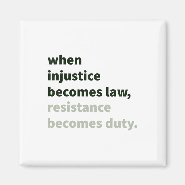 When Injustice Becomes Law - Resistance Becomes Du Magnet (Front)