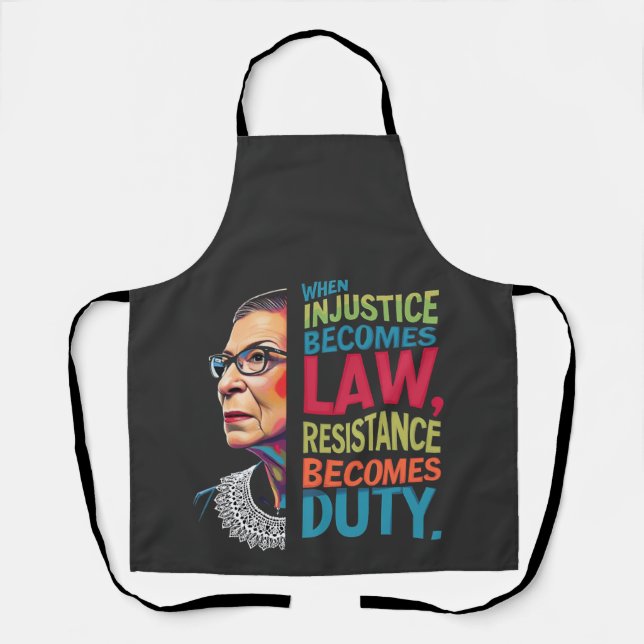 When Injustice Becomes Law Resistance Becomes Duty Apron (Front)