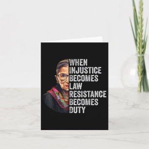 When Injustice Becomes Law Resistance Becomes Duty Card