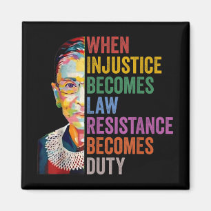 When Injustice Becomes Law Resistance Becomes Duty Magnet