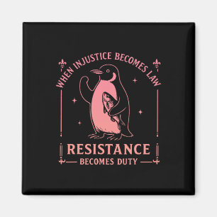 When Injustice Becomes Law Resistance Becomes Duty Magnet