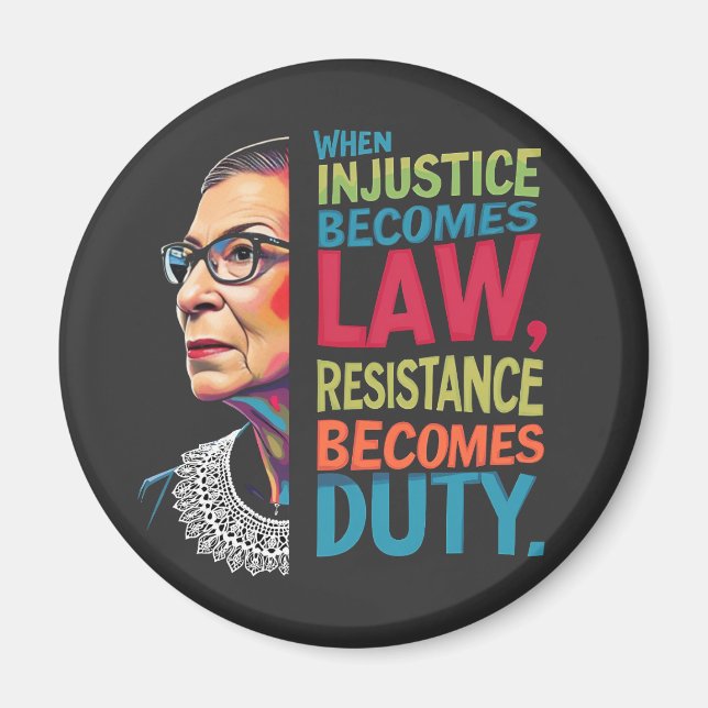 When Injustice Becomes Law Resistance Becomes Duty Magnet (Front)
