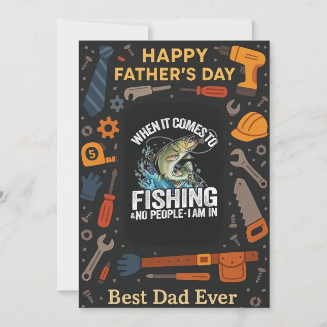 When it Comes To Fishing Best Dad Ever Father Card (Front)