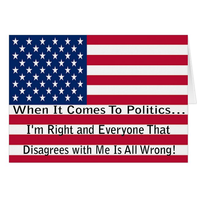 When It Comes To Politics (Front Horizontal)