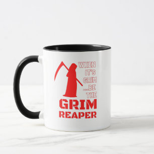When it's grim, be the Grim Reaper Mug