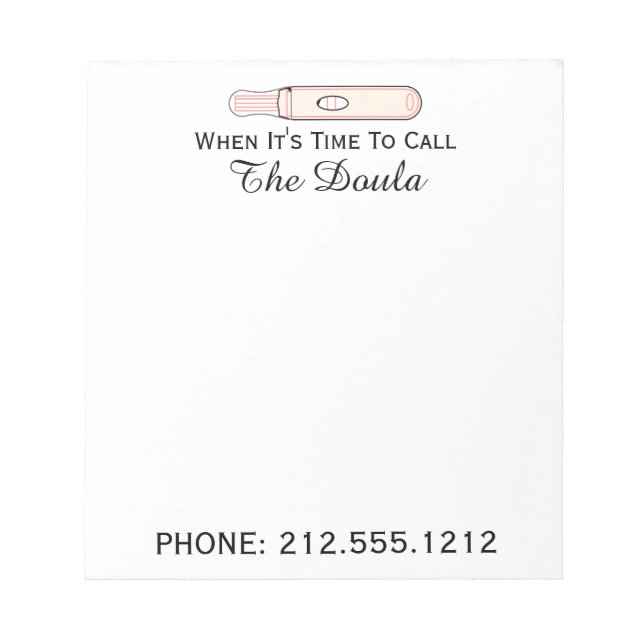 When It's Time To Call The Doula Pregnancy Notepad (Front)